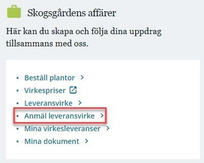 Skärmdump från Min skogsgård Skogsgårdens affärer Anmäl leveransvirke